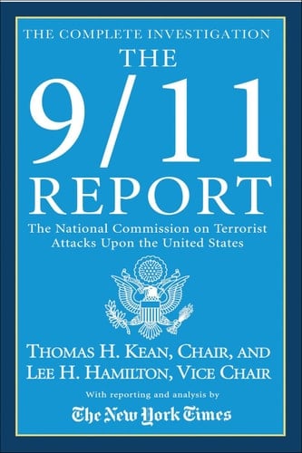 The 9/11 Report The National Commission on Terrorist Attacks Upon the United States
