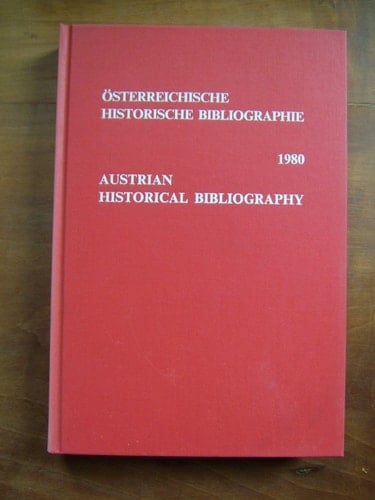 Österreichische historische Bibliographie Austrian historical bibliography 1980
