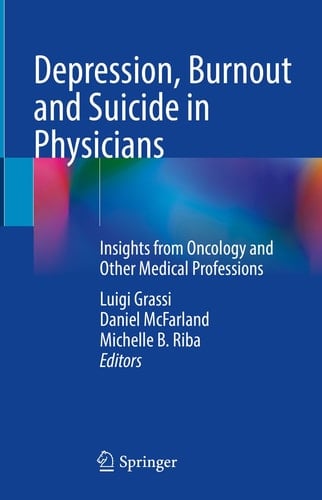 Depression, Burnout and Suicide in Physicians Insights from Oncology and Other Medical Professions