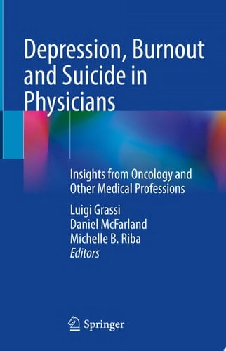 Depression, Burnout and Suicide in Physicians