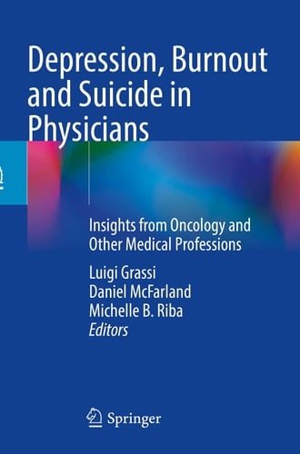 Depression, Burnout and Suicide in Physicians Insights from Oncology and Other Medical Professions