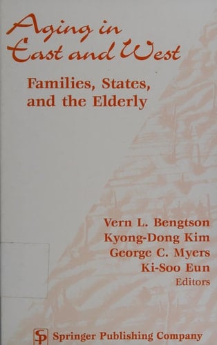 Aging in East and West: Families, States, and the Elderly