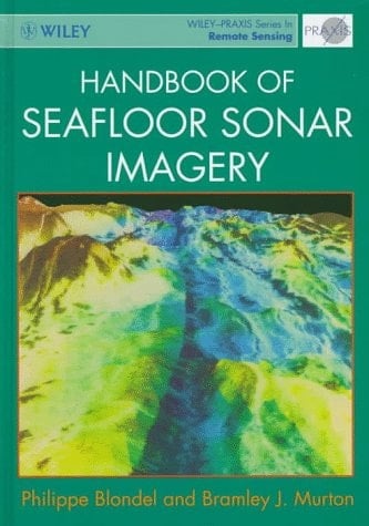 Handbook of Seafloor Sonar Imagery (Wiley-Praxis Series in Remote Sensing)