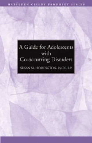 A Guide for Adolescents With Co-Occurring Disorders