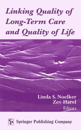 Linking Quality of Long-Term Care and Quality of Life