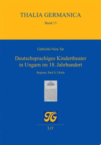 Deutschsprachiges Kindertheater in Ungarn im 18. Jahrhundert