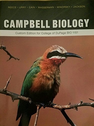 Campbell Biology Custom Edition For College of DuPage BIO 1151