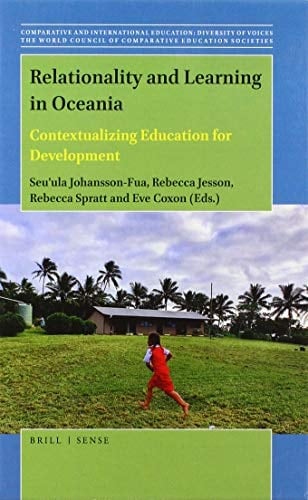 Relationality and Learning in Oceania Contextualizing Education for Development