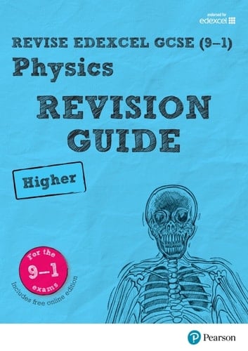 Revise Edexcel GCSE (9-1) Physics Higher Revision Guide