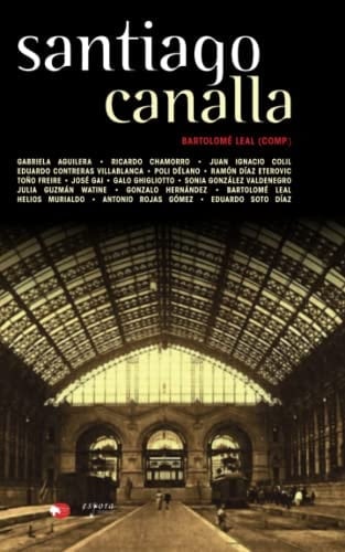 Santiago Canalla: Dieciséis cuentos policiales y negros (Spanish Edition)