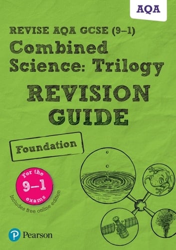 Revise AQA GCSE (9-1) Combined Science Foundation Revision Guide