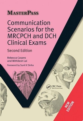 Communication Scenarios for the MRCPCH and DCH Clinical Exams