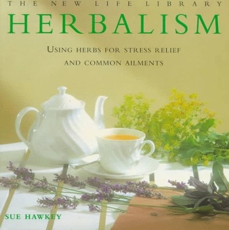 Instant Herbalism Using Herbs to Relieve Stress and Common Ailments