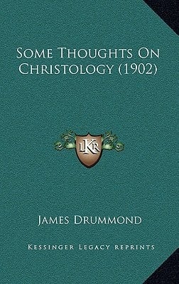 Some Thoughts on Christology (1902)