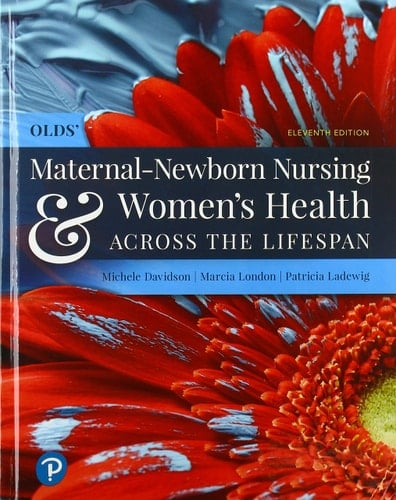 Olds' Maternal-newborn Nursing & Women's Health Across the Lifespan