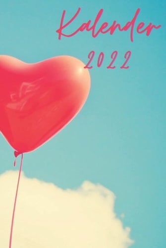 Kalender 2022 : Hardcover Organizer Motiv Ballon I DINA5 | Geschenk für Männer und Frauen (German Edition)