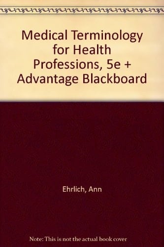 Medical Terminology for Health Professions, 5e + Advantage Blackboard