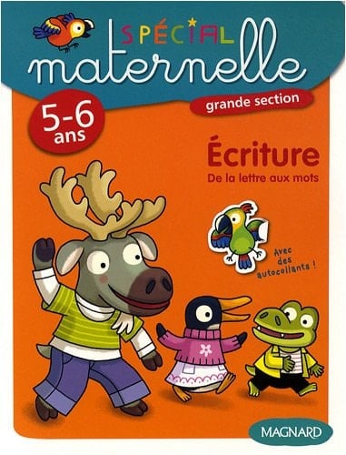 Ecriture, grande section, 5-6 ans De la lettres aux mots