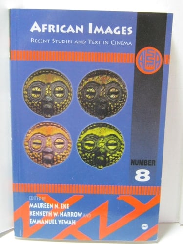 African Images Recent Studies and Text in Cinema
