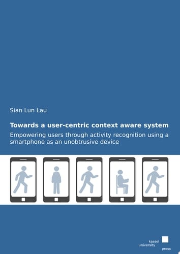 Towards a User-centric Context Aware System Empowering Users Through Activity Recognition Using a Smartphone as an Unobtrusive Device