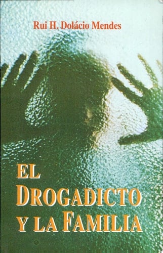 El drogadicto y la familia