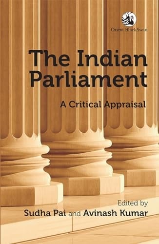 The Indian Parliament A Critical Appraisal
