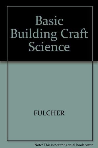 Basic Building Craft Science