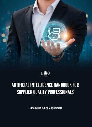 ARTIFICIAL INTELLIGENCE HANDBOOK FOR SUPPLIER QUALITY PROFESSIONALS
