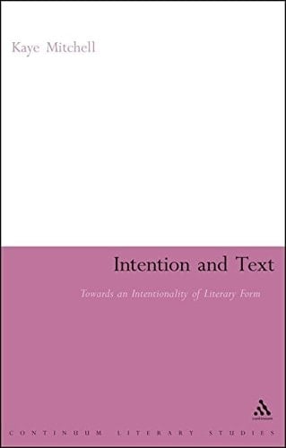 Intention and Text Towards an Intentionality of Literary Form