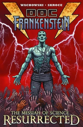Doc Frankenstein The Messiah of Science Resurrected. Volume 1