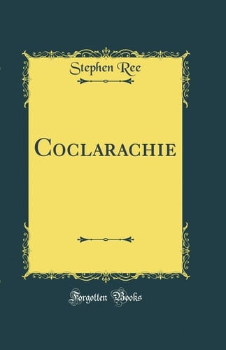Coclarachie (Classic Reprint)