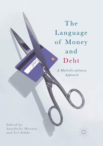 The Language of Money and Debt A Multidisciplinary Approach