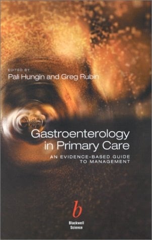 Gastroenterology in Primary Care An Evidence-based Guide to Management
