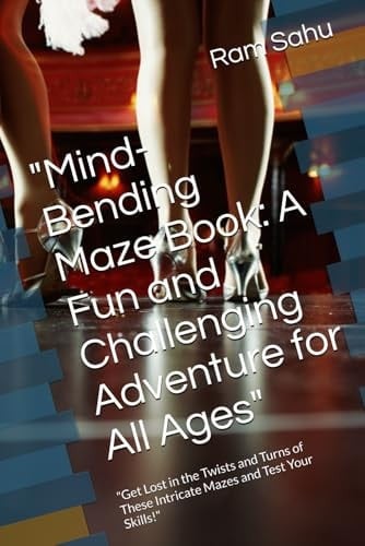 "Mind-Bending Maze Book: A Fun and Challenging Adventure for All Ages": "Get Lost in the Twists and Turns of These Intricate Mazes and Test Your Skills!"