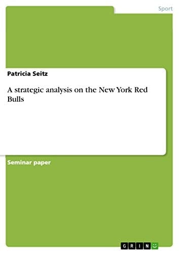 A Strategic Analysis on the New York Red Bulls