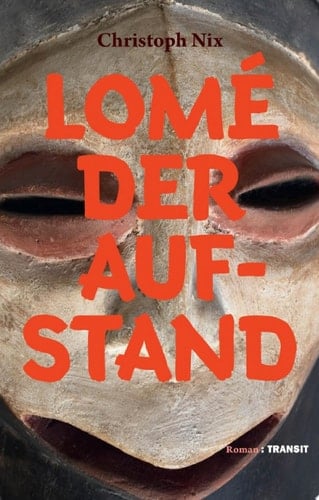 Lomé – Der Aufstand Roman