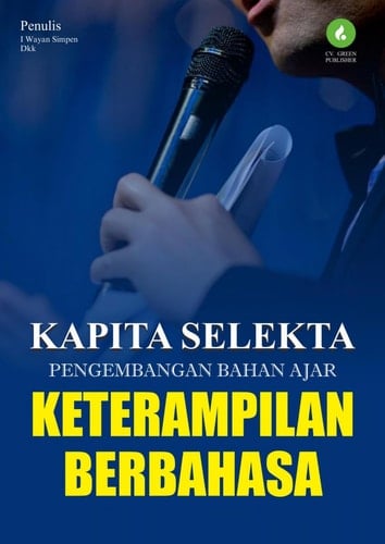 KAPITA SELEKTA PENGEMBANGAN BAHAN AJAR KETERAMPILAN BERBAHASA