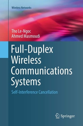 Full-Duplex Wireless Communications Systems Self-Interference Cancellation