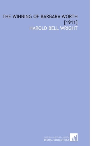 The Winning of Barbara Worth [1911]