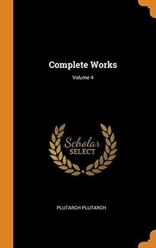 Complete Works; Volume 4