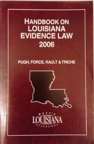 Handbook on Louisiana Evidence Law