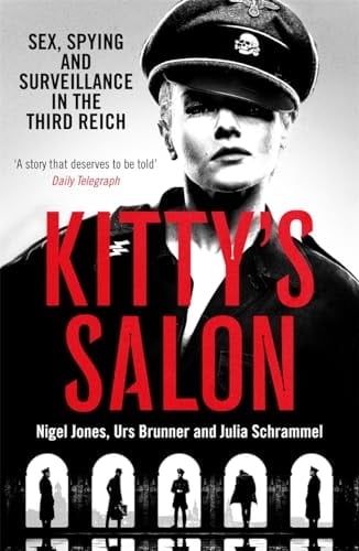 Kittys Salon Sex, Spying and Surveillance in the Third Reich