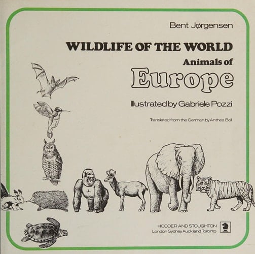 Wildlife of the World Animals of Europe