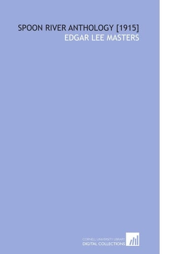 Spoon River Anthology [1915]