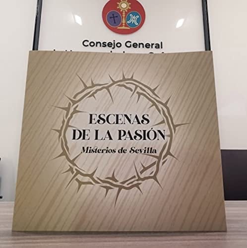 Escenas de La Pasión Misterios de Sevilla