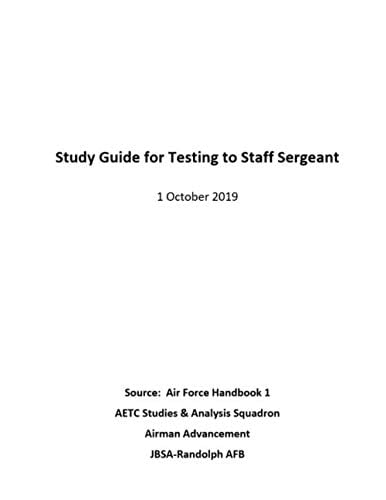 Study Guide for Testing to Staff Sergeant: 1 October 2019