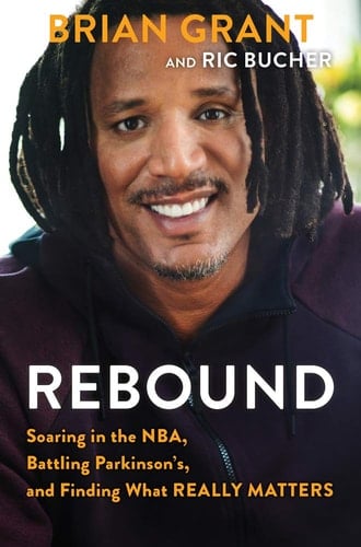 Rebound Soaring in the NBA, Battling Parkinson's, and Finding What Really Matters