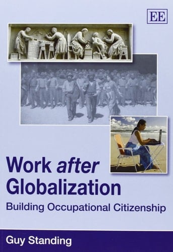 Work After Globalization Building Occupational Citizenship