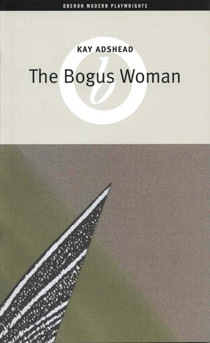 The Bogus Woman (Oberon Modern Plays)