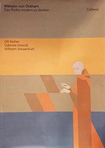 Wilhelm von Ockham das Risiko modern zu denken